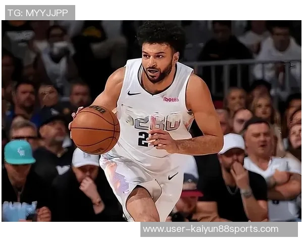 穆雷力竭拼搏全场狂砍34分11板末节独得13分展现超强韧性